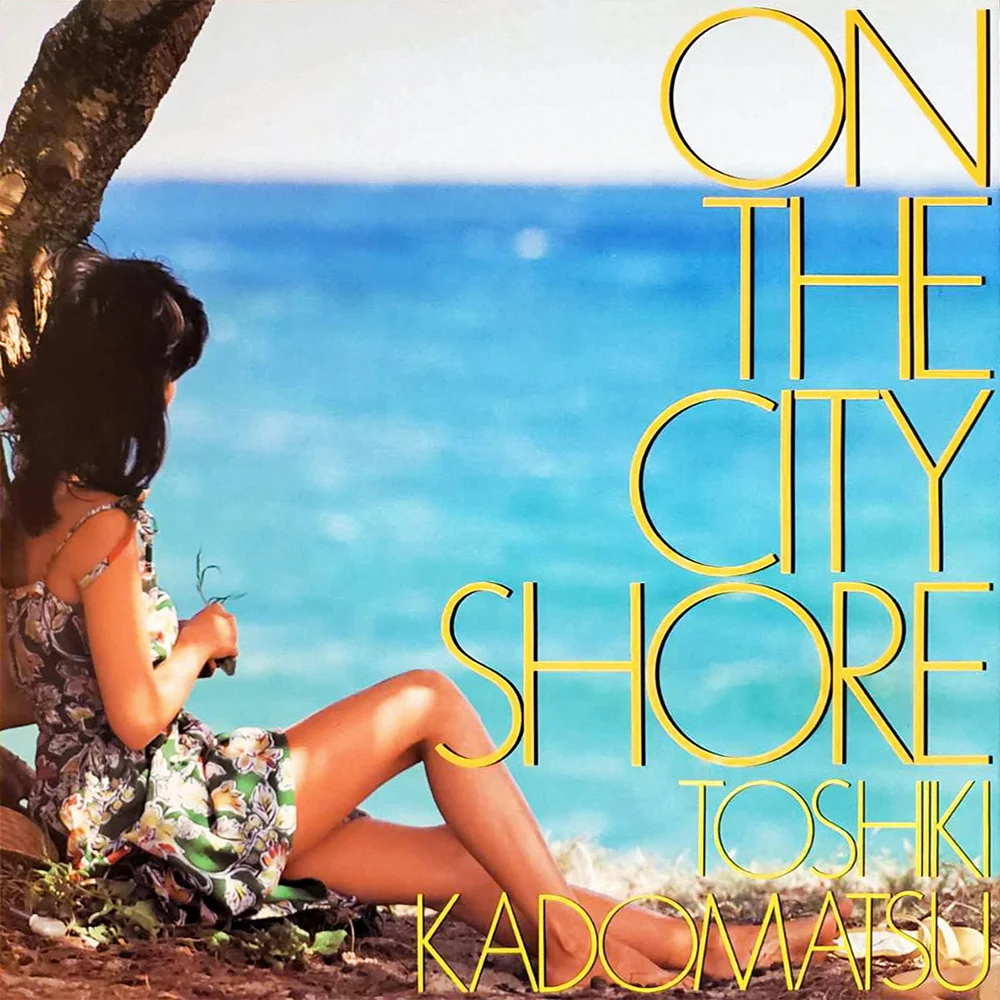 オフ・ショアー (Off Shore) / 角松敏生 / On the City Shore / 1983